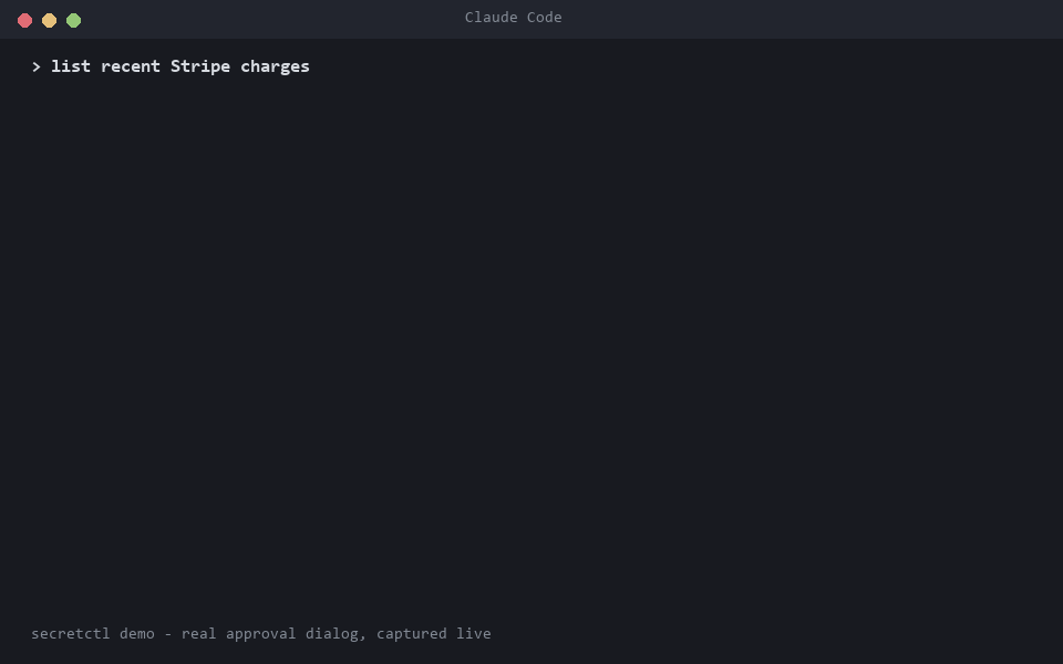 demo: agent requests a secret, user approves via a native dialog, output returns redacted